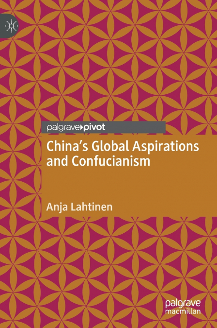 China’s Global Aspirations and Confucianism