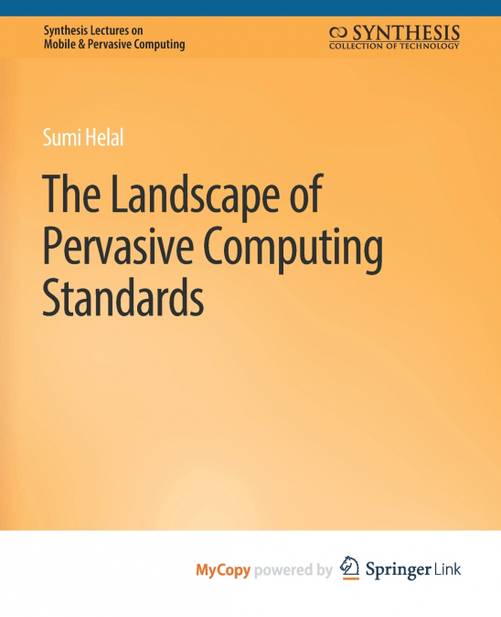 The Landscape of Pervasive Computing Standards
