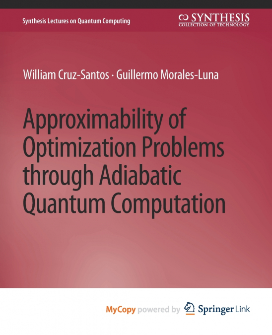 Approximability of Optimization Problems through Adiabatic Quantum Computation