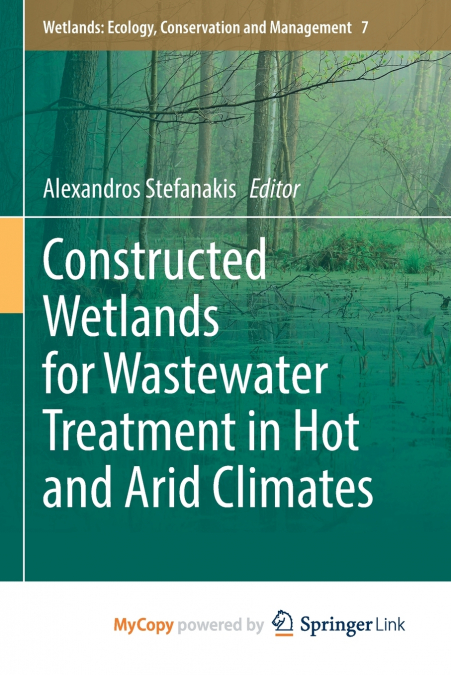 Constructed Wetlands for Wastewater Treatment in Hot and Arid Climates