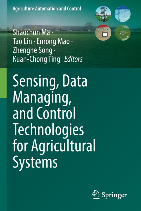 Sensing, Data Managing, and Control Technologies for Agricultural Systems