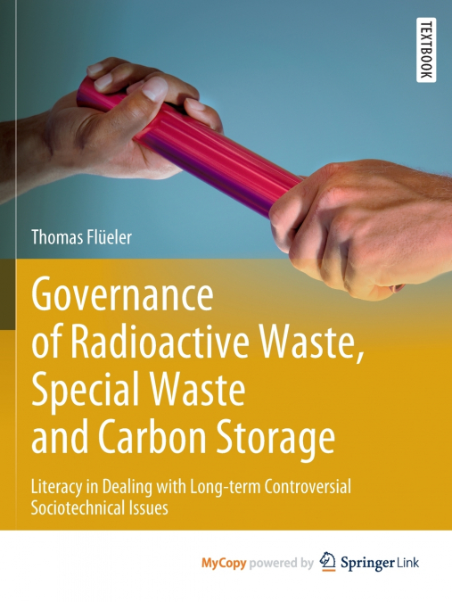 Governance of Radioactive Waste, Special Waste and Carbon Storage