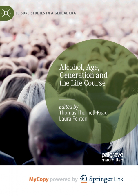 Alcohol, Age, Generation and the Life Course