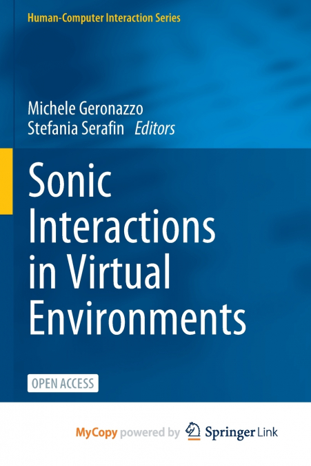 Sonic Interactions in Virtual Environments