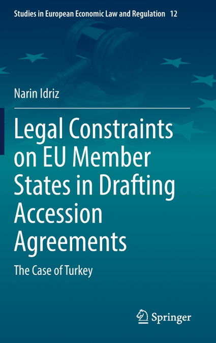 Legal Constraints on EU Member States in Drafting Accession Agreements