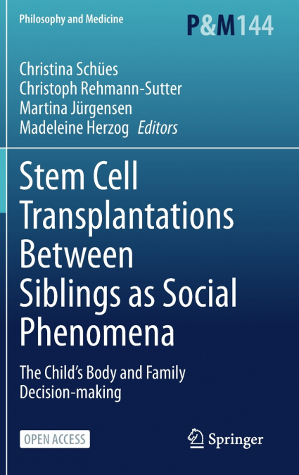 Stem Cell Transplantations Between Siblings as Social Phenomena