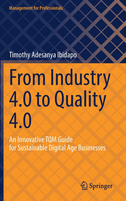 From Industry 4.0 to Quality 4.0