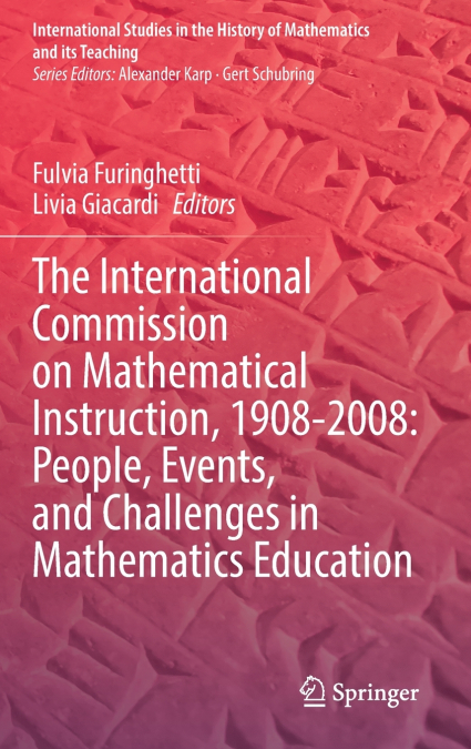 The International Commission on Mathematical Instruction, 1908-2008
