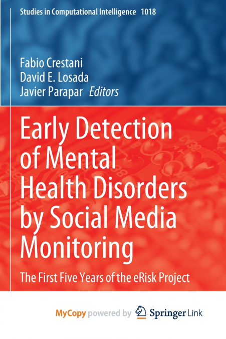 Early Detection of Mental Health Disorders by Social Media Monitoring
