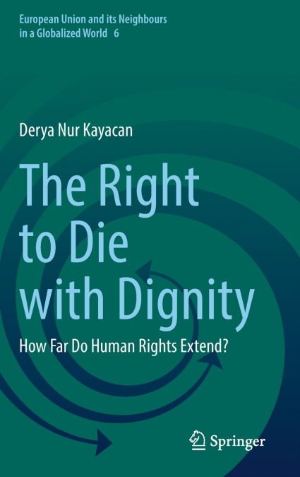 The Right to Die with Dignity