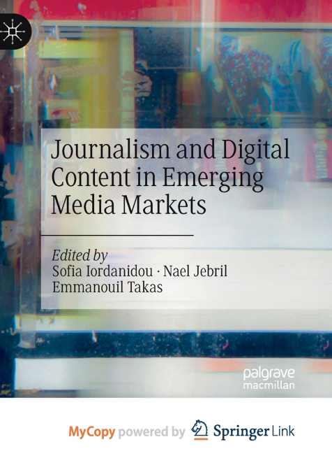 Journalism and Digital Content in Emerging Media Markets