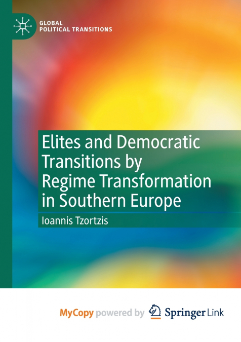 Elites and Democratic Transitions by Regime Transformation in Southern Europe
