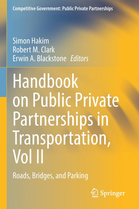 Handbook on Public Private Partnerships in Transportation, Vol II