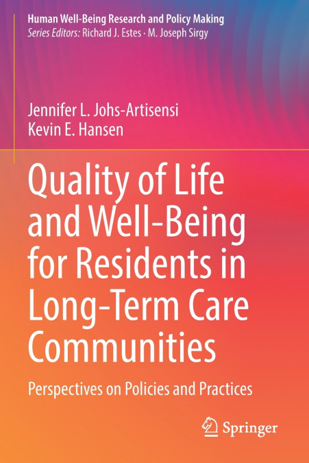 Quality of Life and Well-Being for Residents in Long-Term Care Communities