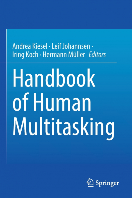 Handbook of Human Multitasking