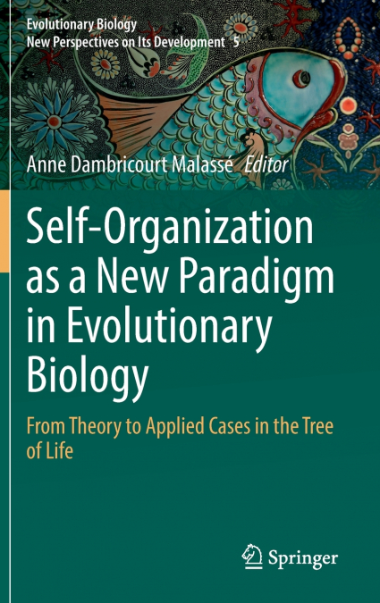 Self-Organization as a New Paradigm in Evolutionary Biology