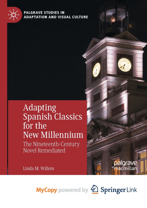 Adapting Spanish Classics for the New Millennium
