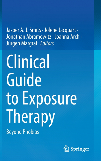 Clinical Guide to Exposure Therapy