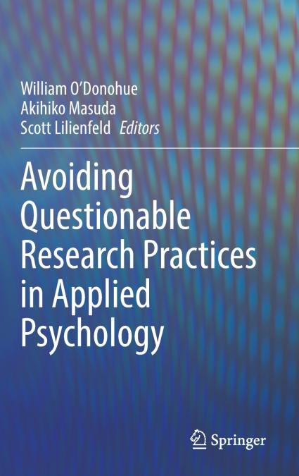 Avoiding Questionable Research Practices in Applied Psychology