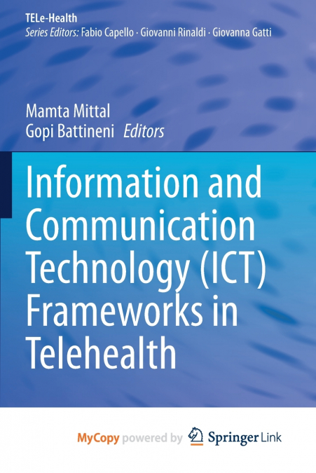 Information and Communication Technology (ICT) Frameworks in Telehealth