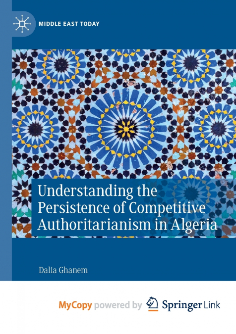 Understanding the Persistence of Competitive Authoritarianism in Algeria