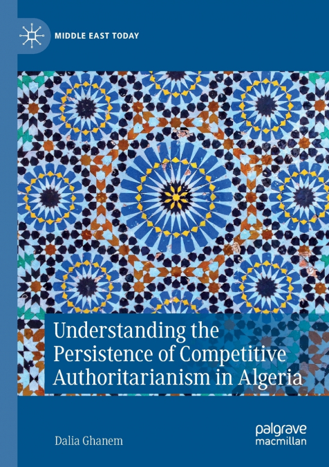 Understanding the Persistence of Competitive Authoritarianism in Algeria