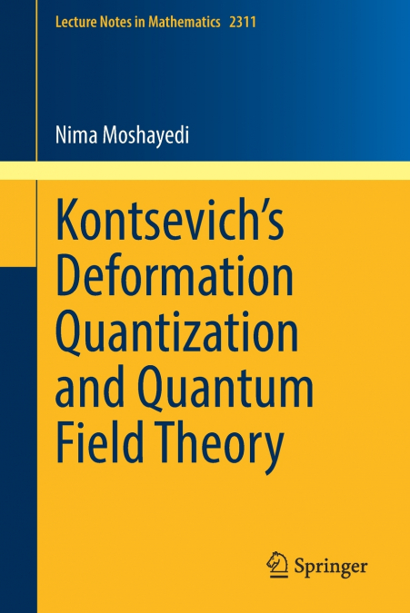 Kontsevich’s Deformation Quantization and Quantum Field Theory