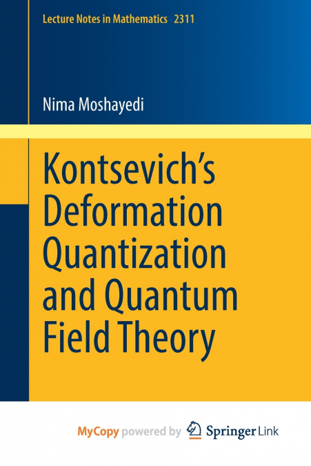 Kontsevich’s Deformation Quantization and Quantum Field Theory
