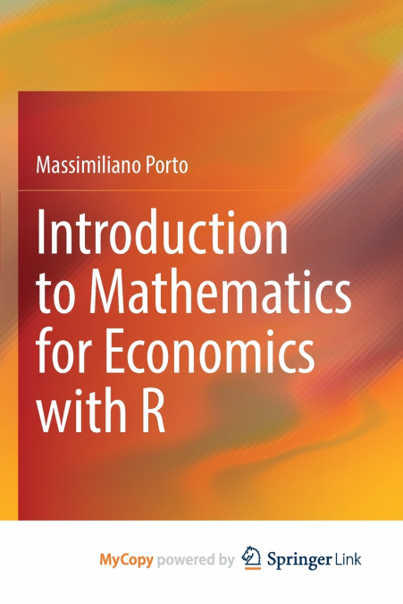 Introduction to Mathematics for Economics with R