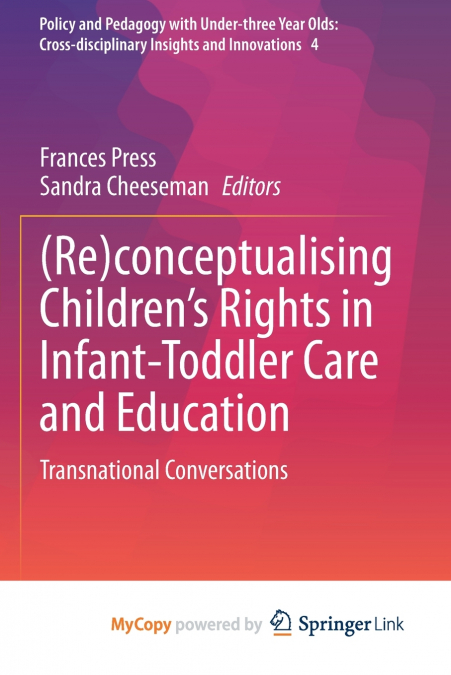 (Re)conceptualising Children’s Rights in Infant-Toddler Care and Education