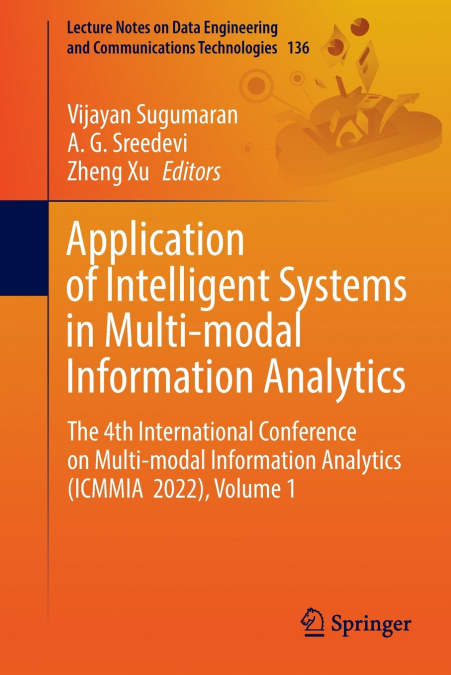 Application of Intelligent Systems in Multi-modal Information Analytics