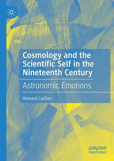 Cosmology and the Scientific Self in the Nineteenth Century