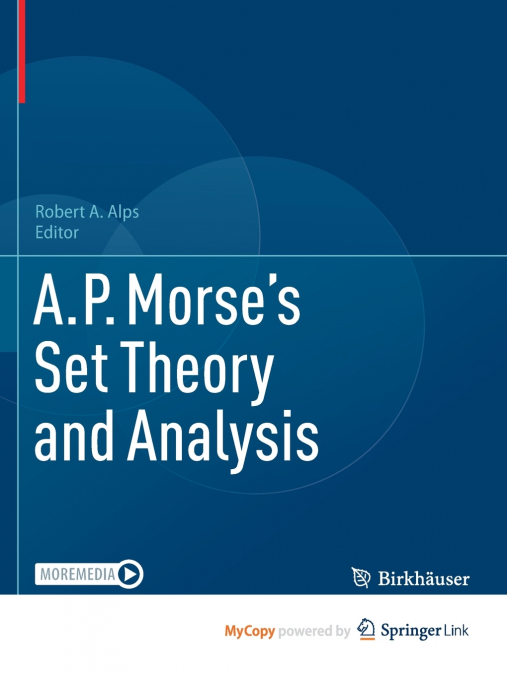 A.P. Morse’s Set Theory and Analysis
