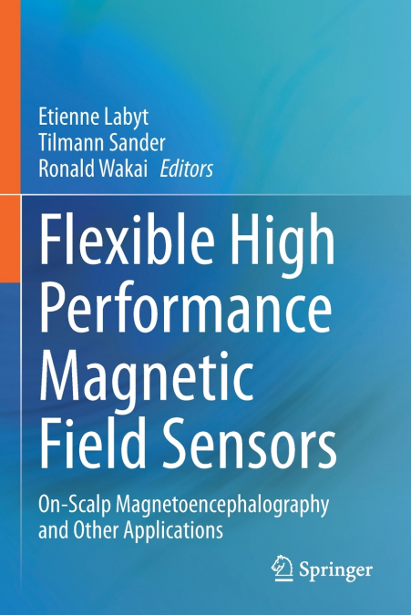 Flexible High Performance Magnetic Field Sensors