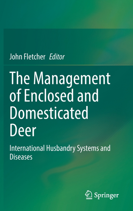 The Management of Enclosed and Domesticated Deer