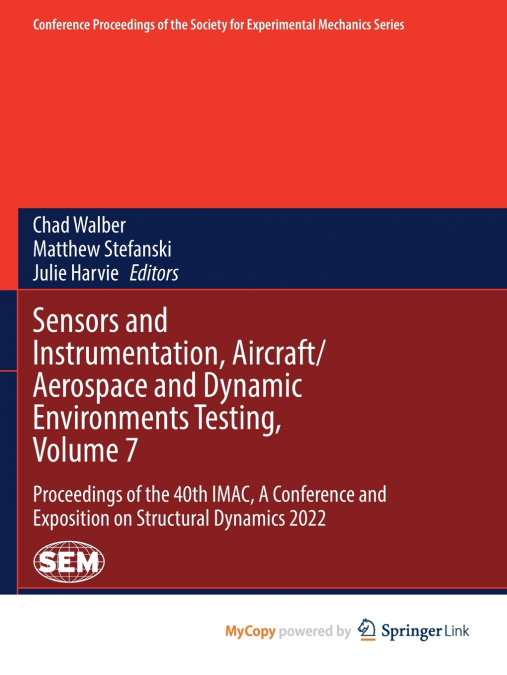 Sensors and Instrumentation, Aircraft/Aerospace and Dynamic Environments Testing, Volume 7
