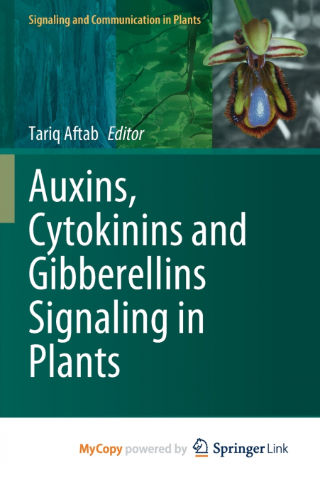 Auxins, Cytokinins and Gibberellins Signaling in Plants