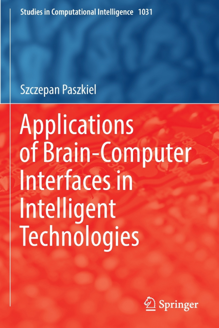 Applications of Brain-Computer Interfaces in Intelligent Technologies
