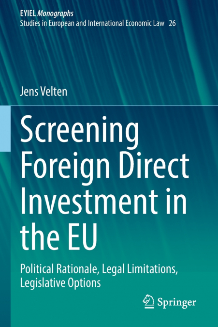 Screening Foreign Direct Investment in the EU