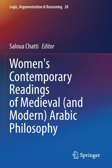 Women’s Contemporary Readings of Medieval (and Modern) Arabic Philosophy