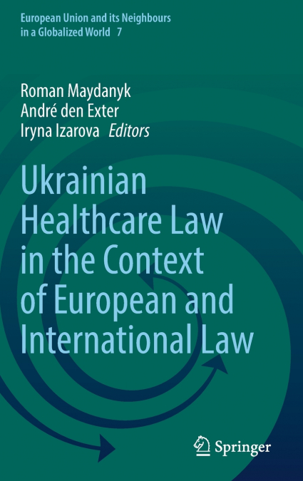 Ukrainian Healthcare Law in the Context of European and International Law