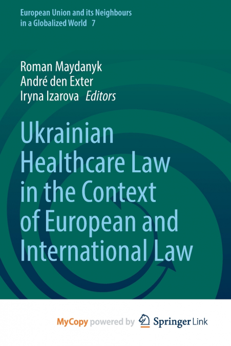 Ukrainian Healthcare Law in the Context of European and International Law