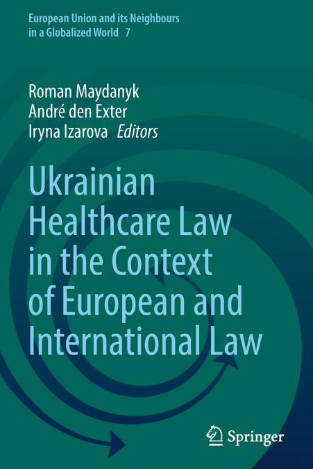 Ukrainian Healthcare Law in the Context of European and International Law