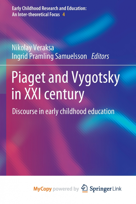 Piaget and Vygotsky in XXI century