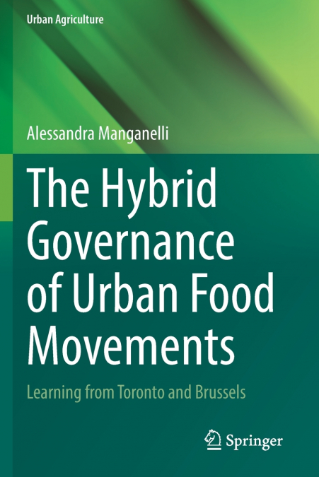 The Hybrid Governance of Urban Food Movements