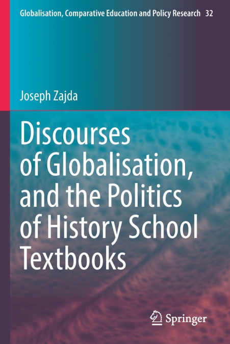 Discourses of Globalisation, and the Politics of History School Textbooks