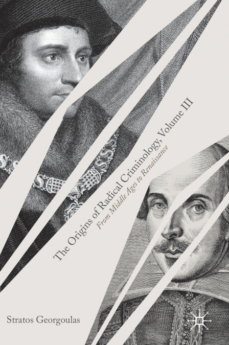 The Origins of Radical Criminology, Volume III