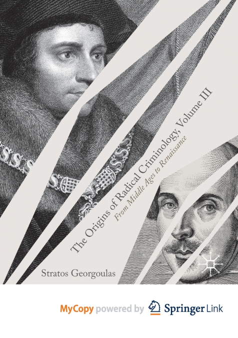 The Origins of Radical Criminology, Volume III