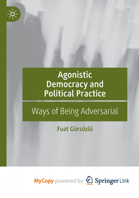 Agonistic Democracy and Political Practice