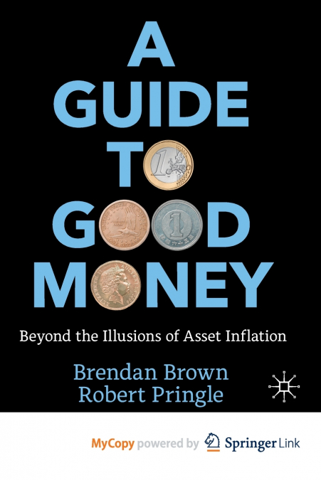A Guide to Good Money